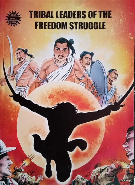 Tribal Leaders Of The Freedom Struggle Ack