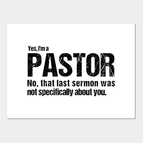 Funny Pastor Quote Pastor Posters And Art Prints Teepublic