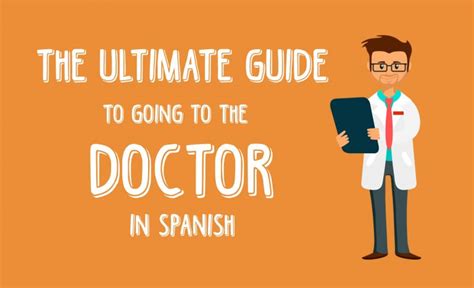 Guide To Going To The Doctor In Spanish Happy Hour Spanish