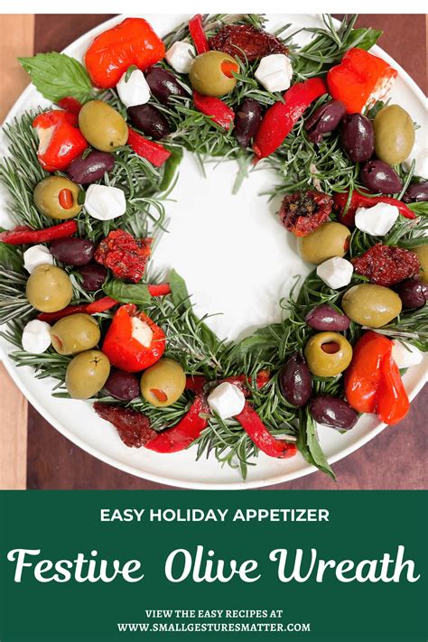 Festive Olive Wreath Holiday Appetizer Small Gestures Matter