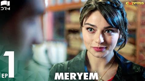 Meryem Episode 01 Turkish Drama Furkan Andıç Ayça Ayşin Urdu