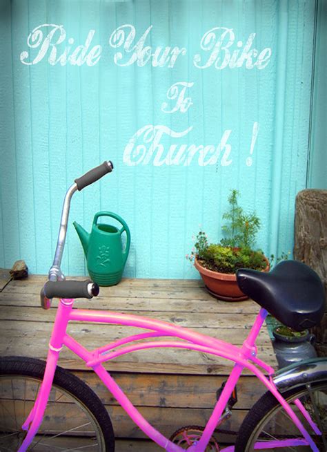 “ride Your Bike To Church” Codys Blog