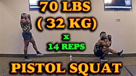 70 Lbs 32 Kg X 14 Reps Pistol Squat With Pause Youtube