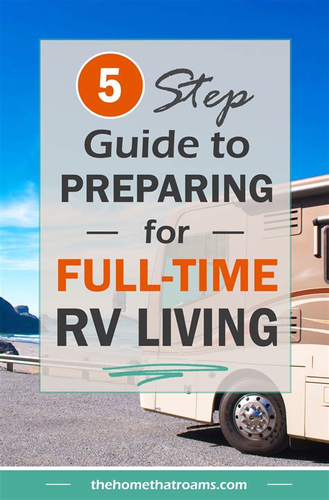 5 Step Guide To Preparing For Full Time Rv Living In 2021 Full Time