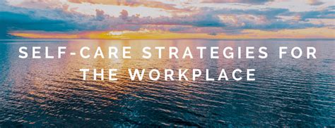 50 Self Care And Workplace Wellness Strategies Group Plans Inc