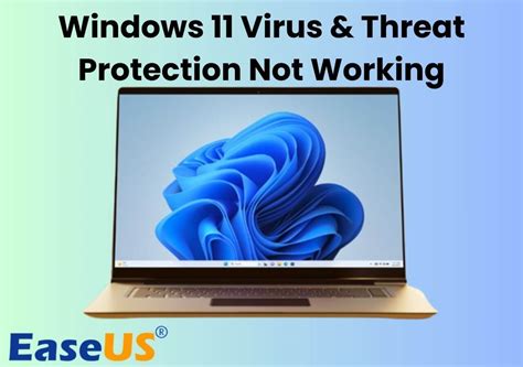 Windows 11 Virus And Threat Protection Not Working Solved