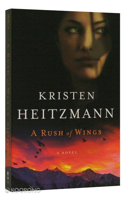 A Rush Of Wings By Kristen Heitzmann Koorong Book Worth Reading