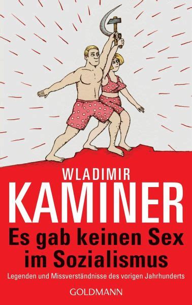 Es Gab Keinen Sex Im Sozialismus Von Wladimir Kaminer Taschenbuch Buecher De