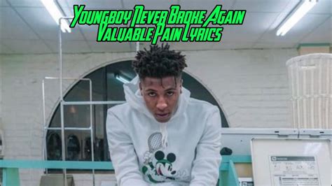 Nba Youngboy Valuable Pain Lyric Video Youtube