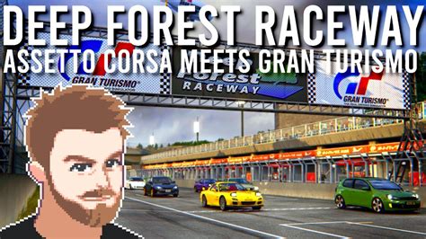 Assetto Corsa Meets Gran Turismo Deep Forest Raceway Mod Youtube