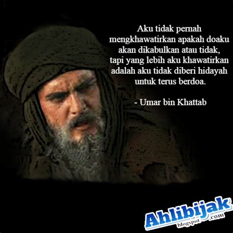 Bahkan juga berhasil menaklukkan wilayah timur tengah. 37 Foto Kumpulan Kata Bijak Kata Mutiara Khalifah Umar Bin Khattab RA (Al-Faruq) Tokoh Pemimpin ...