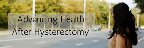 advancing health after hysterectomy