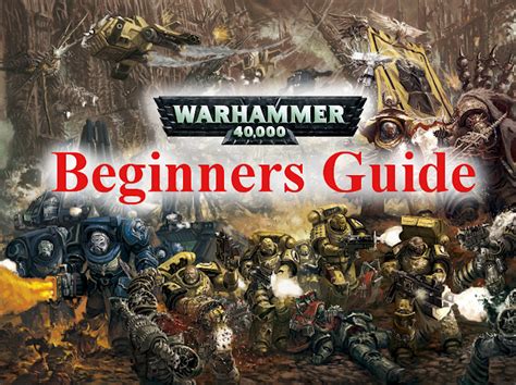Beginners Guide To Warhammer 40k