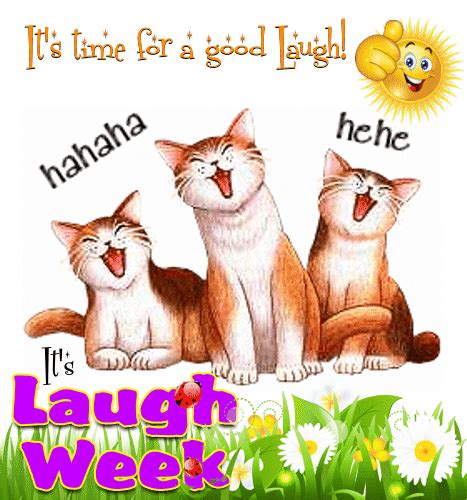 It Is Time For A Good Laugh Free Laugh Week Ecards Greeting Cards