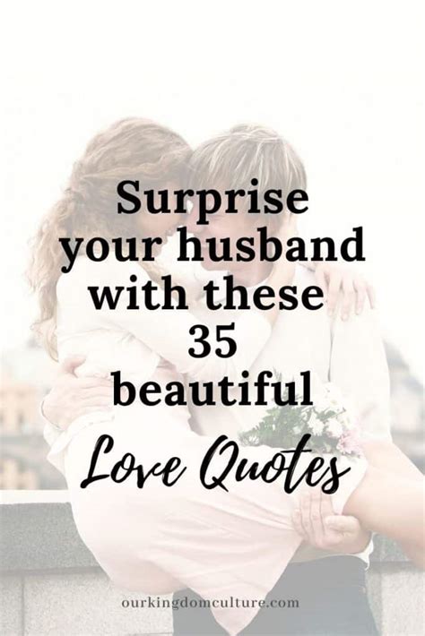 The Best 35 Love Quotes For Your Husband Our Kingdom Culture