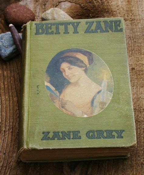 SALE 1903 Betty Zane by Zane Grey 2nd Printing Hardback | Etsy | Zane
