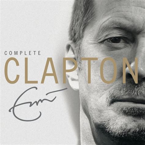 Complete Clapton Eric Clapton Cd Album Muziek