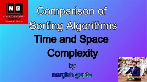 Comparison Of Various Sorting Algorithms Time And Space Complexity Placement Preparation