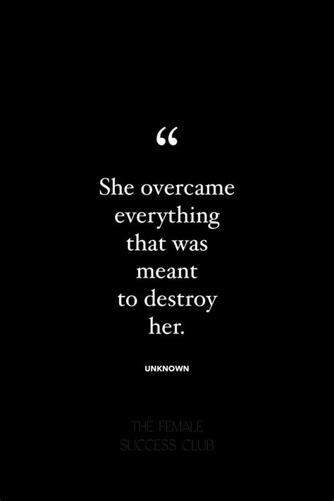 She Overcame Everything That Was Meant To Destroy Her Unknown In