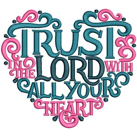Trust Lord With All Your Heart Filled Machine Embroidery Design