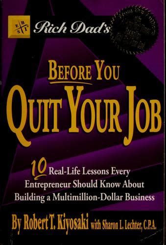 Rich Dads Before You Quit Your Job 2006 Edition Open Library