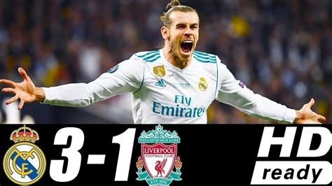 Real Madrid Vs Liverpool 3 1 All Goals And Highlights 2018 Hd