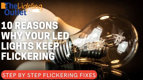 10 Reasons Why Your Led Lights Keep Flickering Youtube