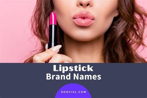 279 Lipstick Brand Names To Make A Lasting Impression Soocial
