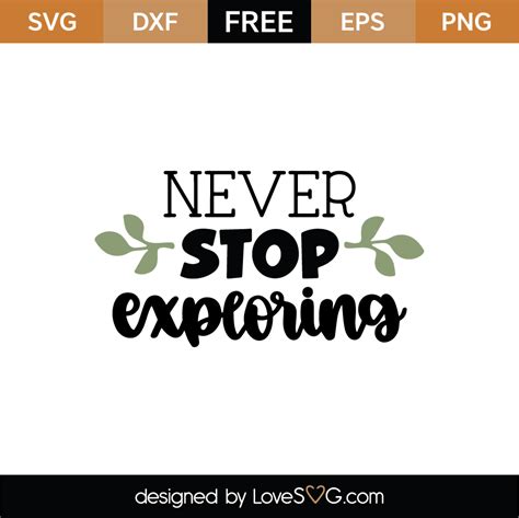 Never Stop Exploring Svg Cut File Svg Lovesvg