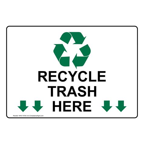 Recycle Trash Here Sign Nhe 14154 Recycling Trash Conserve
