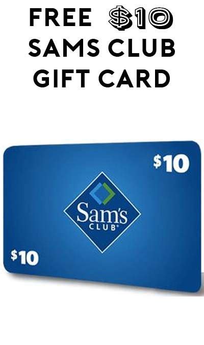 Free 10 Sams Club T Card For New Or Existing Members Yo Free