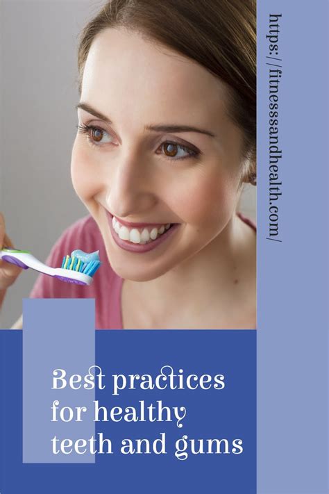 Best Practices For Healthy Teeth And Gums Healthy Teeth Fitness Blog