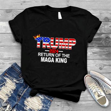 Trump 2024 Return Of The Maga King American Flag Shirt