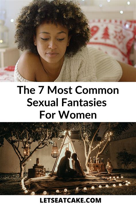 you re not as freaky as you think these are the 7 most common sexual fantasies for women artofit