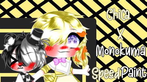 Chica X Monokuma Gacha Speedpaint Youtube