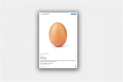 What A Record Breaking Egg And Its Title Of Most Liked Instagram Post Ever Can Teach Us