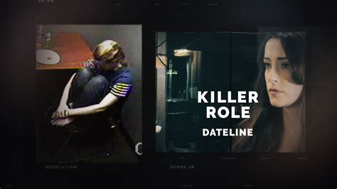 Watch Dateline Episode Killer Role