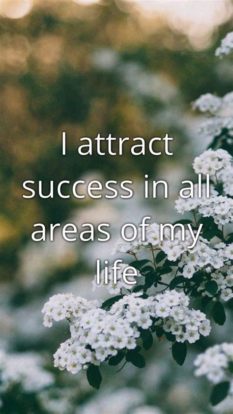 I Attract Success In All Areas All My Life