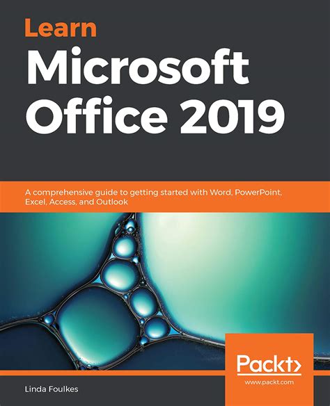 Learn Microsoft Office 2019 A Comprehensive Guide To Getting Started