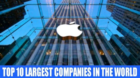 Top 10 Largest Companies In The World 2018 Youtube