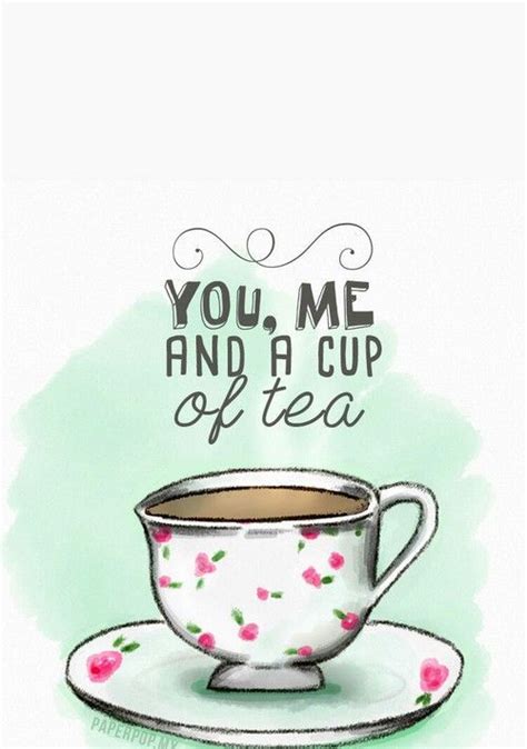 13 Excep Tea Onally Tea Riffic Tea Quotes Teapro Tea Quotes Tea