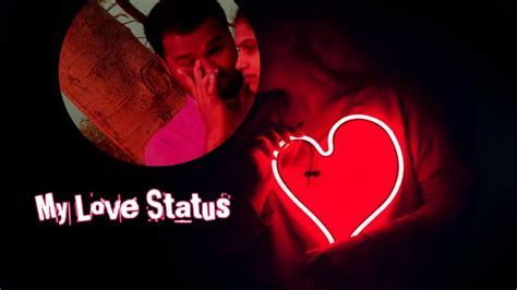 My Love Status Love Whatsapp Status Video Whatsapp Status