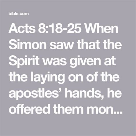 Acts 818 25 When Simon Saw That The Spirit Was Given At The Laying On