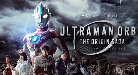 Amazon Prime Goes Ultra Ultraman Orb The Origin Saga Trailer And More