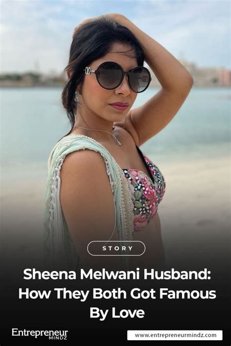 Sheena Melwani Husband How They Both Got Famous By Love