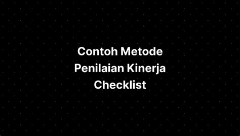 Contoh Metode Penilaian Kinerja Checklist Imagesee