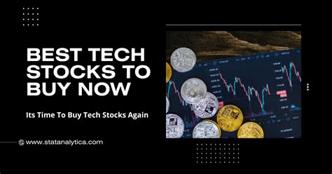 6 Best Tech Stocks To Buy Now Its Time To Buy Tech Again