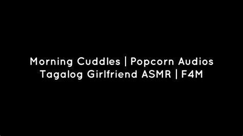 Morning Cuddles Popcorn Audios🍿 Tagalog Girlfriend Asmr Youtube