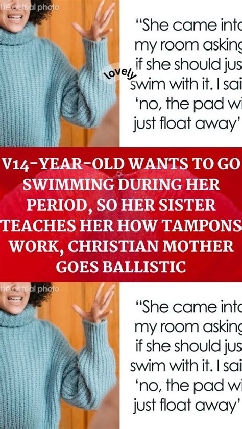 14 Year Old Wants To Go Swimming During Her Period So Her Sister Teaches Her How Tampons Work