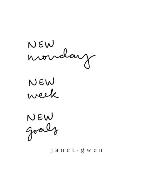 New Monday New Week New Goals Quotes Quotes Quotes To Live By
